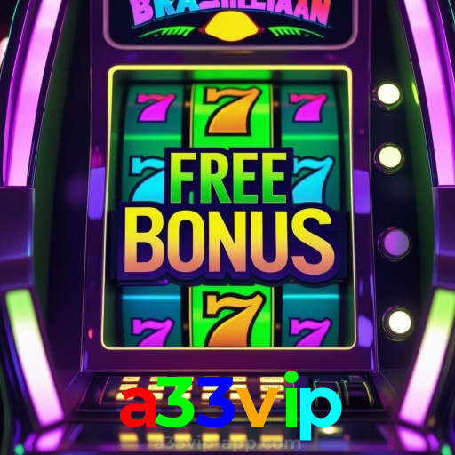 A Emoção das Máquinas Slots no a33vip